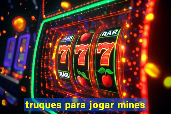 truques para jogar mines